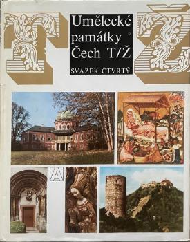 Umělecké památky Čech. Svazek 4, T-Ž Umělecké památky Čech. Svazek 4, T-Ž