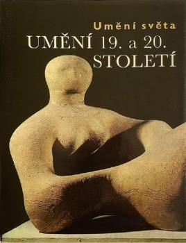 Umění 19. a 20. století Umění 19. a 20. století