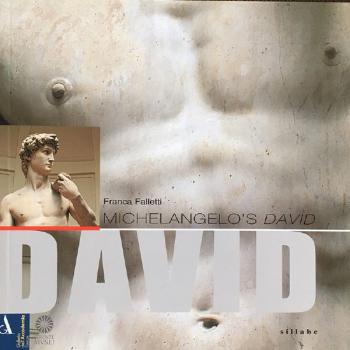 Franca Falletti: Michelangelo's David Franca Falletti: Michelangelo's David