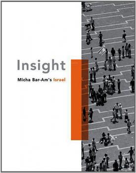 Insight: Micha Bar-Am's Israel Insight: Micha Bar-Am's Israel