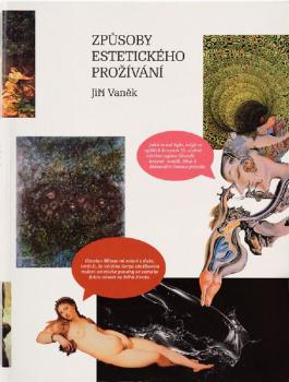 Způsoby estetického prožívání Způsoby estetického prožívání