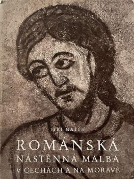 Románská nástěnná malba v Čechách a na Moravě Románská nástěnná malba v Čechách a na Moravě