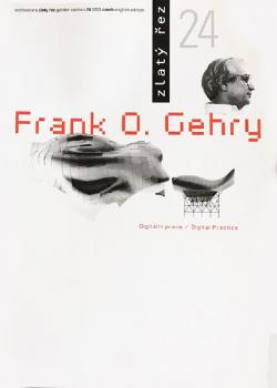 Frank O. Gehry: Digitální praxe Frank O. Gehry: Digitální praxe