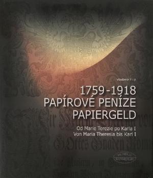 Vladimír Filip: Papírové peníze 1759-1918 Vladimír Filip: Papírové peníze 1759-1918