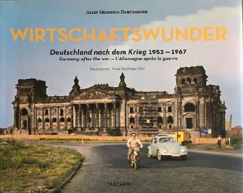 Josef H. Darchinger: Wirtschaftswunder Josef H. Darchinger: Wirtschaftswunder