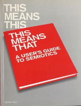 Sean Hall: This Means This, This Means That Sean Hall: This Means This, This Means That