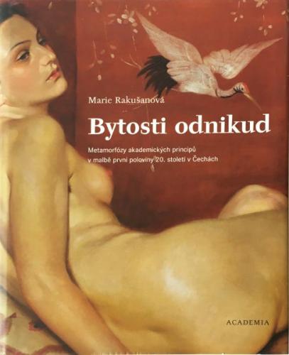 Marie Rakuanov: Bytosti odnikud, Academia 2008