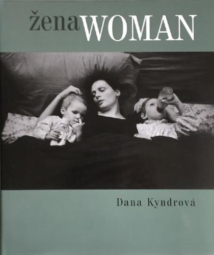Dana Kyndrov: ena Woman, KANT 2002