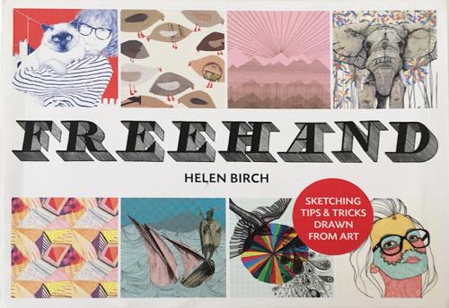 Helen Birch: Freehand: Sketching Tips and Tricks Drawn from Art