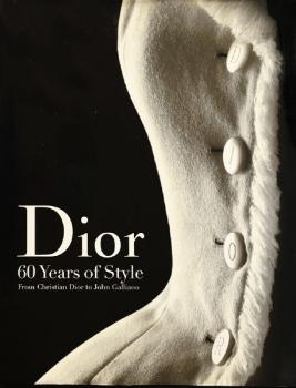 Farid Chenoune: Dior: 60 Years of Style
