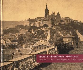 Pražský hrad ve fotografii 1856 - 1900