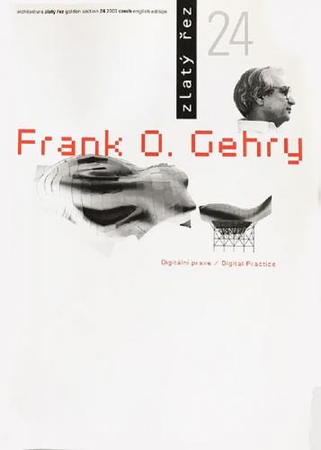Frank O. Gehry: Digitální praxe, Zlatý řez 2003