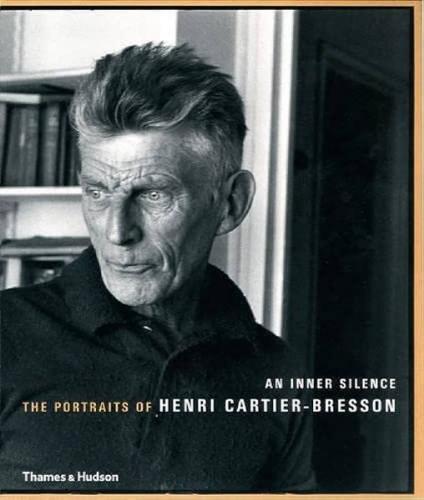 An Inner Silence: The Portraits of Henri Cartier-Bresson, 2006