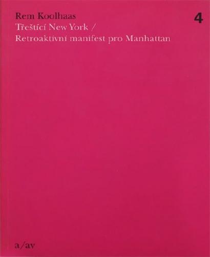 Třeštící New York: retroaktivní manifest pro Manhattan, Arbor vitae, 2007