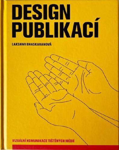 Lakshmi Bhaskaranová: Design publikací, Vizuální komunikace tištěných médií