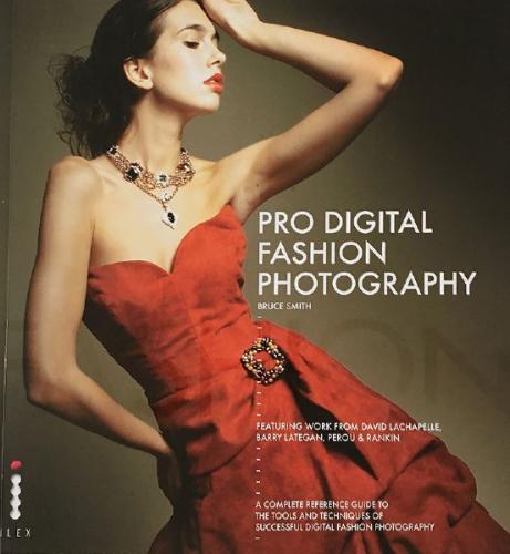 Bruce Smith: Pro Digital Fashion Photography