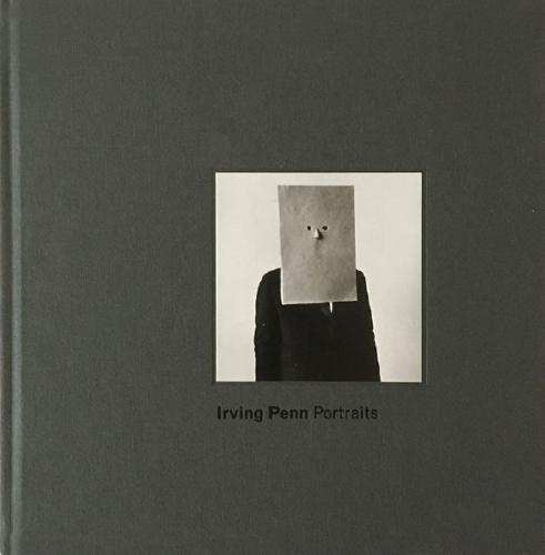 Magdalene Keaney, Sandy Nairne: Irving Penn Portraits, 2010